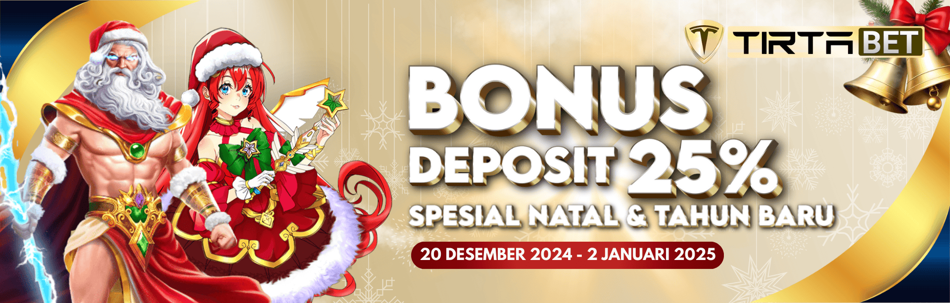 TIRTABET Bonus Natal dan Tahun Baru 25%